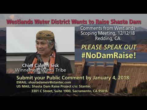 No Dam Raise–Chief Caleen Sisk at Westlands Scoping Mtg Video