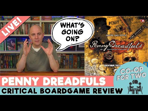 Penny Dreadfuls of Victorian London: A Deep Dive Critical Boardgame Review