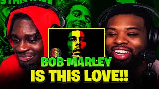 Americans FIRST TIME reacting to Bob Marley - Is This Love!! (Official Music Video)