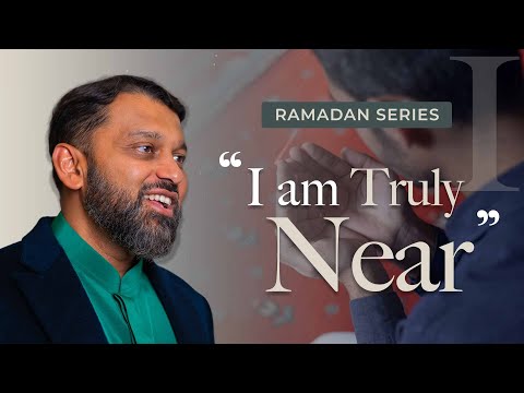 "I am Truly Near..." - Ramadan Series 2025 With Shaykh Dr. Yasir Qadhi — Yasir Qadhi