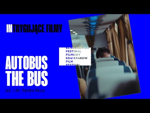 Autobus / The Bus reż. Sandra Reina - Trailer