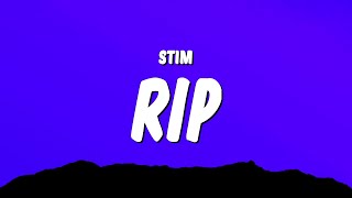 STIM - rip (Lyrics)