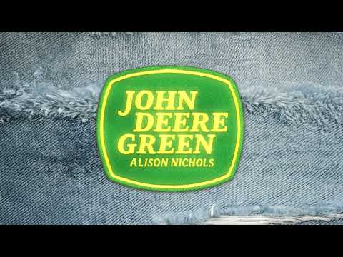 Alison Nichols - John Deere Green (Official Audio)