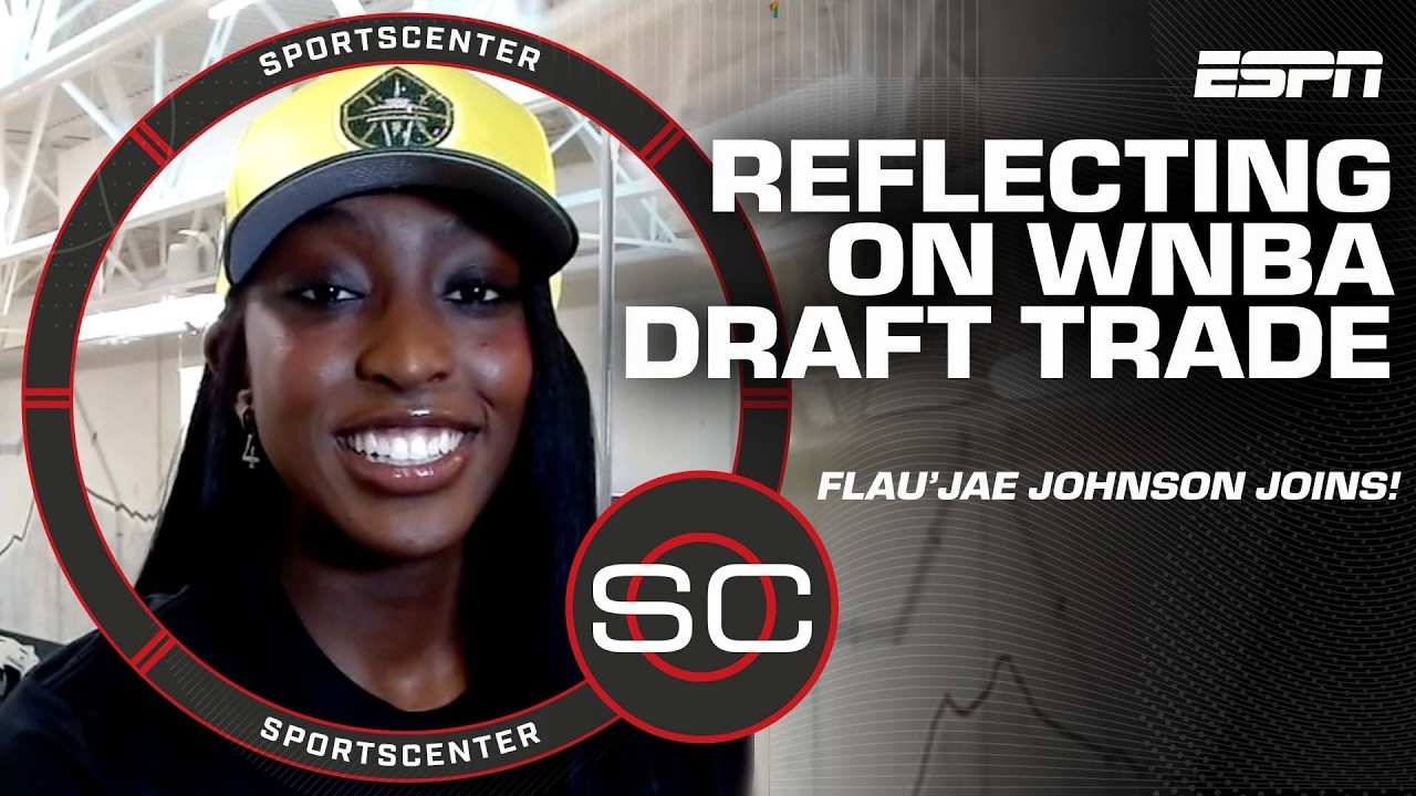 Flau’jae Johnson on being traded to the Storm 'I was like that's where Sue Bird played!' | SC