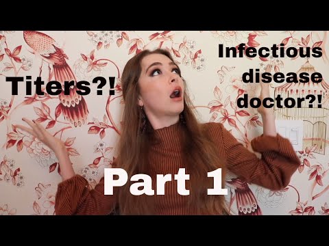 What do my titers mean?! And why you shouldn't see an infectious disease doctor: Part 1