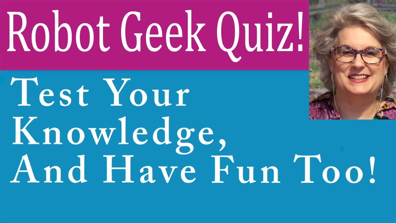 Calling All Robot Geeks! Test Your Knowledge With 10 Great Questions About Movie And TV Robots! Fun!