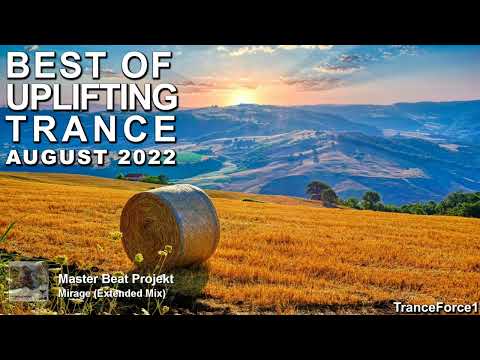 BEST OF UPLIFTING TRANCE MIX (August 2022) | TranceForce1