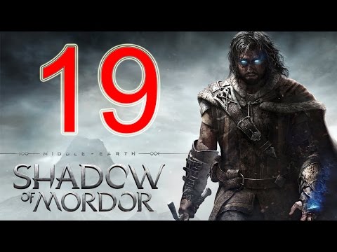 Middle Earth Shadow of Mordor Walkthrough Part 19 PS4 Gameplay lets play playthrough - No Commentary