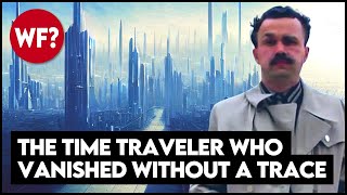 The Time Traveler who Vanished | The Sergei Ponomarenko Story