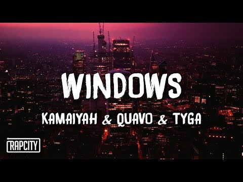 Kamaiyah - Windows ft. Quavo, Tyga (Lyrics) Video