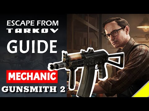 EFT - Mechanic - Gunsmith Part 2 (AKS)