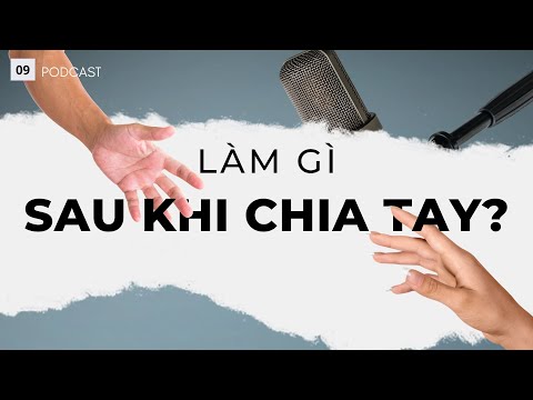 Làm gì sau khi chia tay?