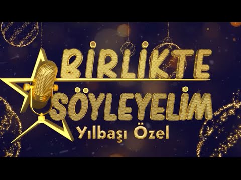 Birlikte Söyleyelim Yılbaşı Özel Programı | Yavuz Bingöl & Ebru Akel | TYT Türk