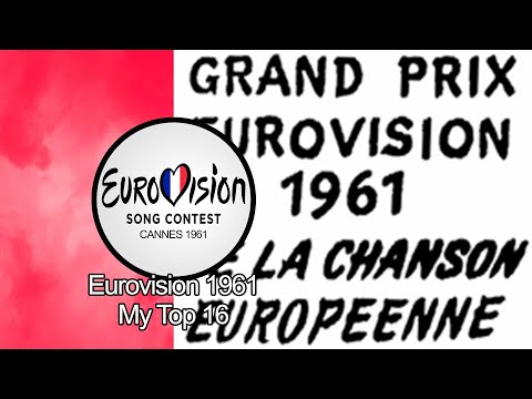 Eurovision 1961 - My Top 16