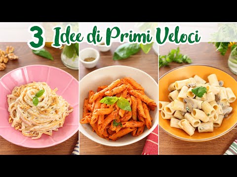 PRIMI PIATTI VELOCI Vegetariani per PRANZO e CENA- 3 Primi con la Pasta - Ricette Facili
