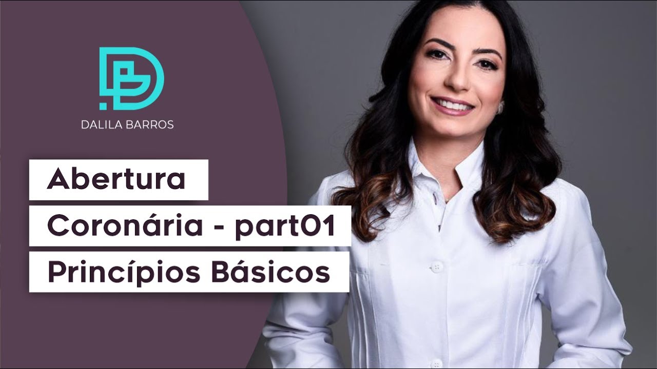 ABERTURA CORONÁRIA - PRINCÍPIOS BÁSICOS part. 01