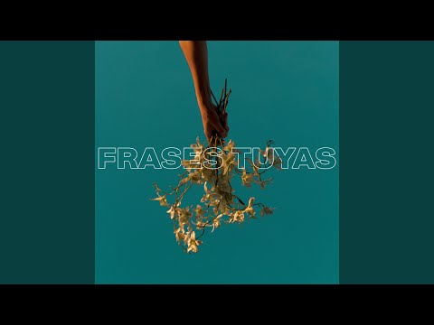 Frases Tuyas - Todos los Martes