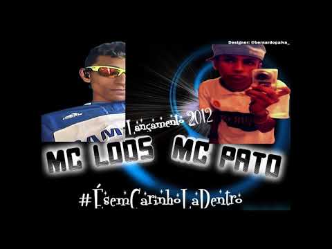 Mc Loos e Mc Pato - 100 Carinho lá Dentro  [Dj Mart]