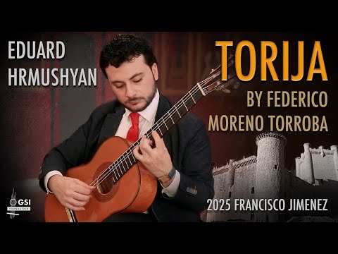 Federico Moreno Torroba's "Torija" performed by Eduard Hrmushyan on a 2025 Francisco Jimenez guitar