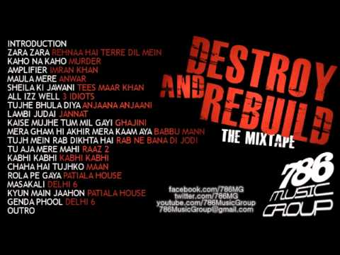 DESTROY AND REBUILD (The Mixtape) desi remixes