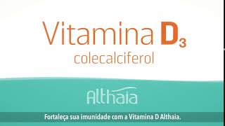 Vitamina D Althaia - Fortaleça a imunidade