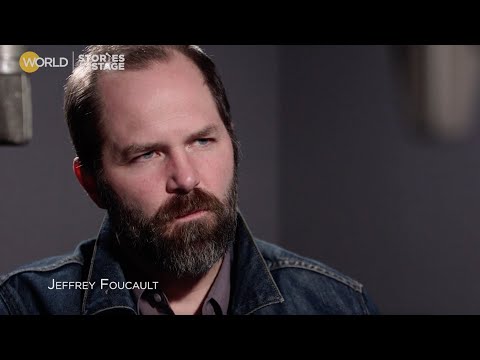 Thumbnail for Jeffrey Foucault | The Story Behind The Storytelling Interview by Jeffrey Foucault