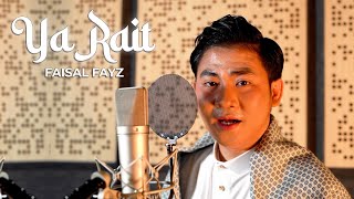 Download lagu FAISAL FAYZ - YA RAIT ( Cover ) mp3