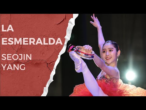 YAGP 2022 Finalist and 2023 Prix De Lausanne Candidate - Seojin Yang - La Esmeralda
