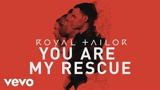 Royal Tailor - You Are My Rescue (Official Pseudo Video)