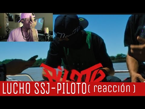 LUCHO SSJ   PILOTO  REACCION