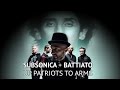 Subsonica & Franco Battiato - Up Patriots To Arms ...