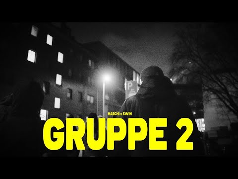 HASCHI x SWIN - "Gruppe 2" (prod. by LethalNeedle)