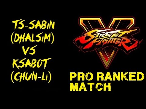 Street Fighter V TS-SABIN (DHALSIM) VS KSABOT (CHUN-LI) RANKED MATCH - VER 1.01 HD