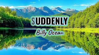 SUDDENLY - BILLY OCEAN | LYRICS | REMASTERED