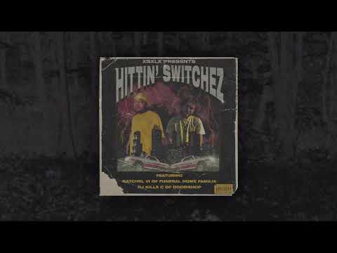 DJKILLAC X SATCHEL VI - HITTIN' SWITCHEZ (FULL EP)