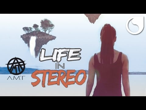 A.M.T - Life In Stereo (French Vocal) [Official Audio]