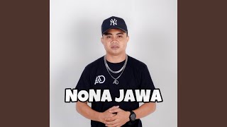 Download lagu NONA JAWA mp3 Download lagu NONA JAWA mp3