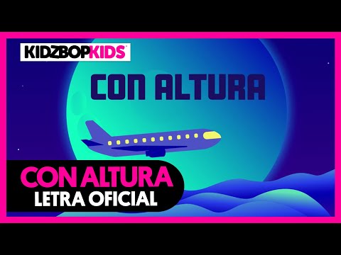 KIDZ BOP Kids - Con Altura (Letra Oficial)