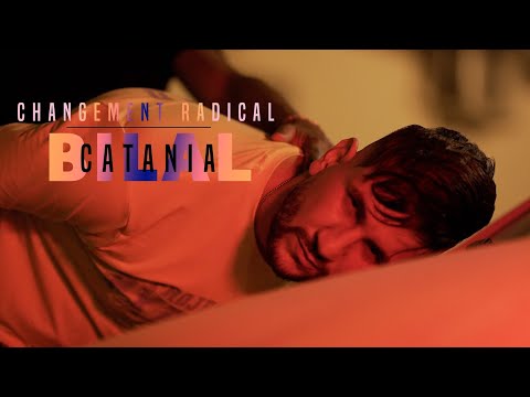 Bilal Catania-Changement Radical- [Official Video] (2022) & Mito