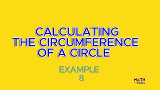 Circumference Example 8