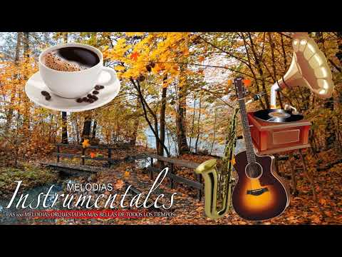 Las 100 Melodias Orquestadas Mas Bellas de Todos Los Tiempos - Instrumentales De Oro Del Recuerdo