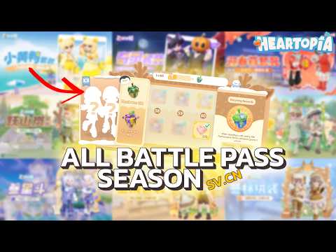 All Battle Pass Season – Item Preview (SV.CN) | Heartopia