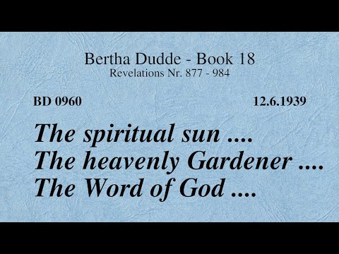 BD 0960 - THE SPIRITUAL SUN .... THE HEAVENLY GARDENER .... THE WORD OF GOD ....