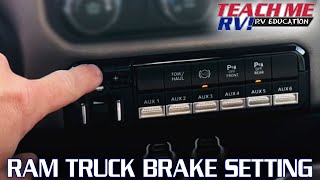 RAM Truck Brake Setting | Teach Me RV!