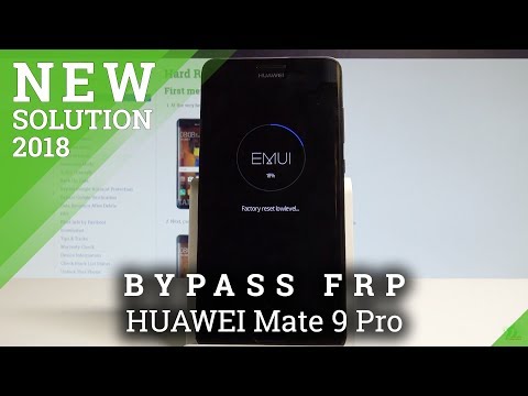 How to Bypass Google Verification on HUAWEI Mate 9 Pro - Unlock FRP |HardReset.Info