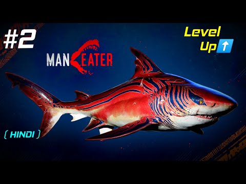 MANEATER Walkthrough Gameplay in HINDI Part 2 - LEVEL UP🔥