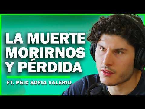 Todo Se Acaba: El Duelo Y Como Llevarlo | Pietro Habla Con Sofia Valerio