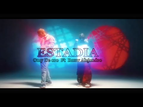 Omy De oro  Ft  Rauw Alejandro - Estadia (Video Oficial)