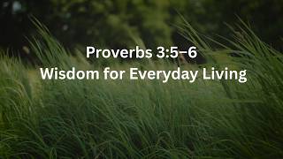 Lesson 40 | Proverbs 17:22 | Wisdom for Everyday Living