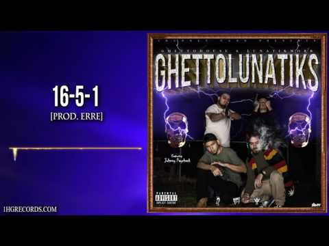 2) GhettoHouse & LunatikMobb - 16-5-1
